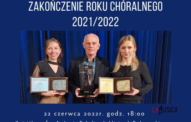 Zakończenie Roku Chóralnego 2021/2022