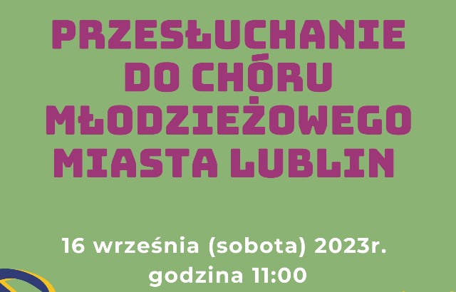 Przesłuchanie do Chóru Młodzieżowego Miasta Lublin